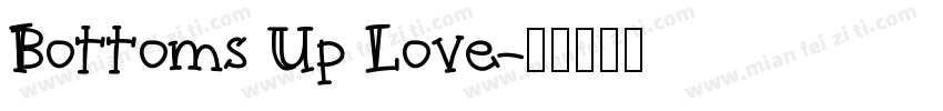 Bottoms Up Love字体转换